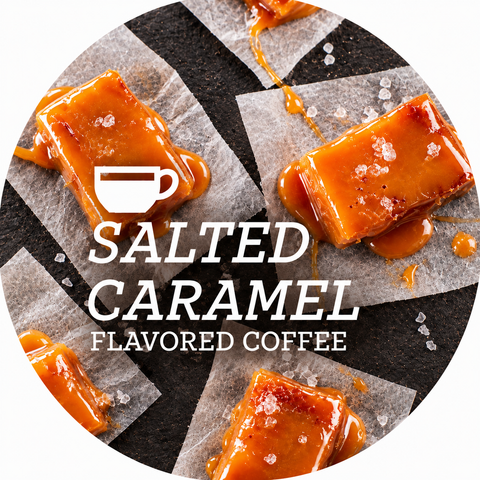 Salted Caramel Flavored Coffee Beans