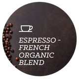 Espresso - French Organic Blend (Organic & Fair Trade) Coffee Beans